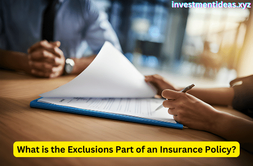 What is the Exclusions Part of an Insurance Policy?